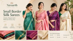 Small border silk sarees for simple and elegant everyday wear